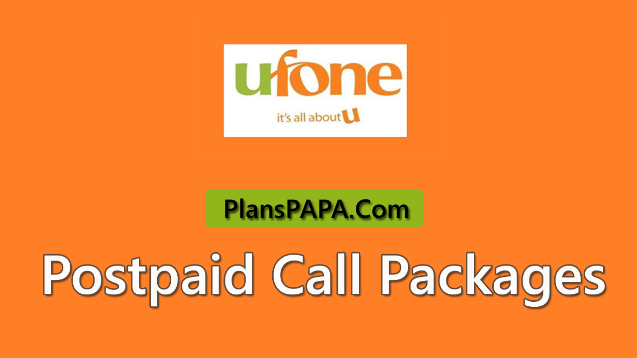Ufone Postpaid Call Packages