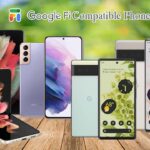 Google Fi Compatible Phones - Reviews & Specifications