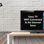 Sony TV WIFI Connected But No Internet